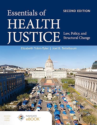 Essentials of Health Justice Law, Policy, and Structural Change 2nd Edition