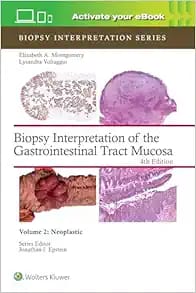 Biopsy Interpretation of the Gastrointestinal Tract Mucosa Volume 2, 4th Edition