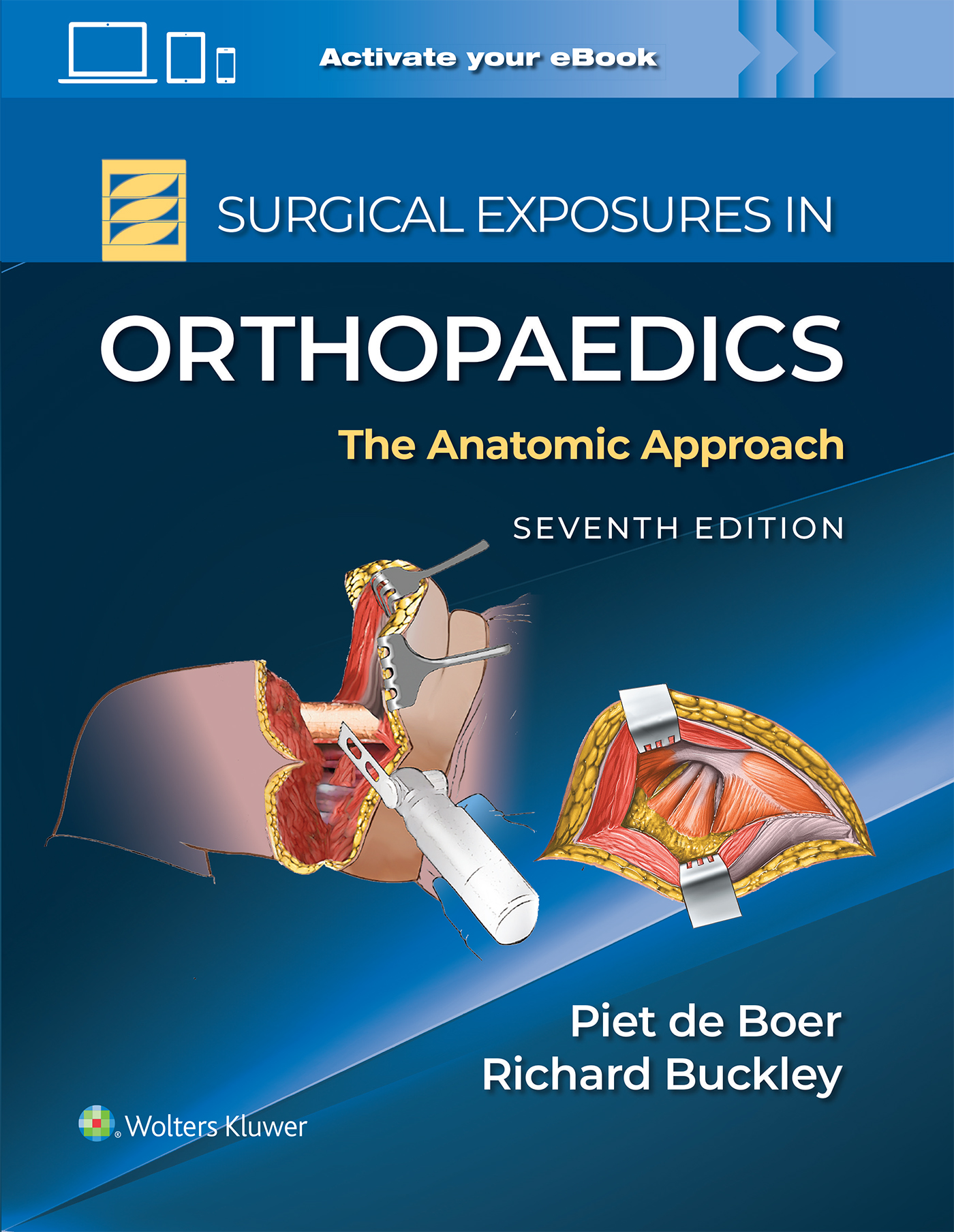 Surgical Exposures in Orthopaedics: The Anatomic Approach 7th Edition