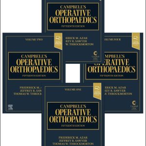 Campbell’s Operative Orthopaedics, 4-Volume Set 15th Edition