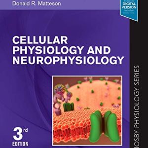 Cellular Physiology and Neurophysiology 3rd Edition