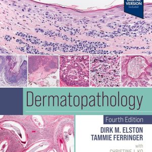 Dermatopathology 4th Edition {Dirk M. Elston}
