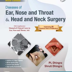 Diseases of Ear, Nose & Throat & Head and Neck Surgery, 9th edition