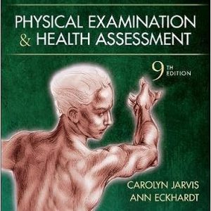 Physical Examination and Health Assessment 9th Edition
